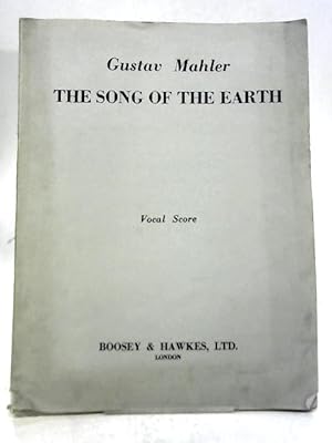 Bild des Verkufers fr The Song of The Earth. A Symphony zum Verkauf von World of Rare Books