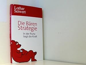 Bild des Verkufers fr Die Bren-Strategie : in der Ruhe liegt die Kraft. zum Verkauf von Book Broker