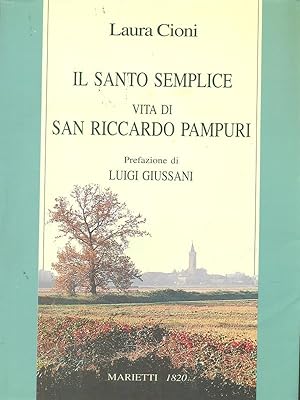 Bild des Verkufers fr Il santo semplice zum Verkauf von Librodifaccia