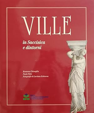 VILLE IN SACCISICA E DINTORNI