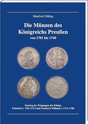 Seller image for Die Mnzen des Koenigreichs Preussen 1701-1740 for sale by moluna