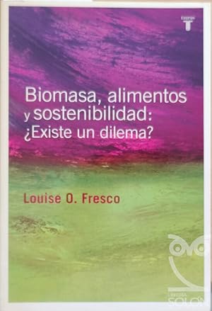 Imagen del vendedor de Biomasa, alimentos y sostenibilidad Existe un dilema? a la venta por LIBRERA SOLN