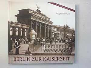 Seller image for Berlin zur Kaiserzeit. Fotografien von P.A. Lebrun. for sale by Antiquariat Matthias Drummer