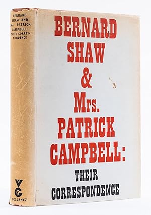 Seller image for Bernard Shaw and Mrs. Patrick Campbell: Their Correspondence. for sale by Robert Frew Ltd. ABA ILAB