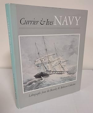 Image du vendeur pour Currier & Ives Navy; lithographs from the Beverley R. Robinson Collection mis en vente par Waysidebooks