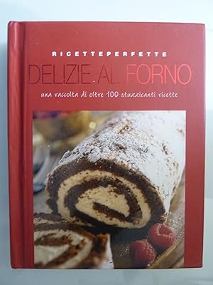 Immagine del venditore per DELIZIE AL FORNO Una raccolta di oltre 100 stuzzicanti ricette venduto da Historia, Regnum et Nobilia