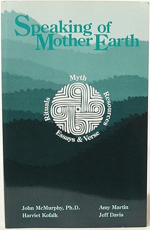 Seller image for Speaking of Mother Earth for sale by SmarterRat Books