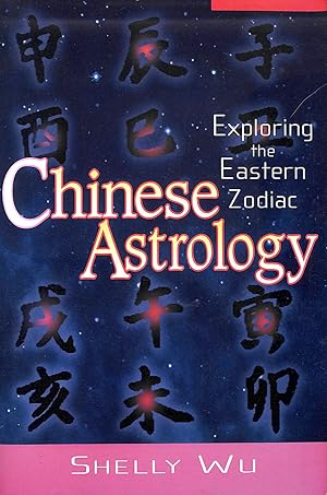 Seller image for Chinese Astrology: Exploring the Eastern Zodiac for sale by M Godding Books Ltd