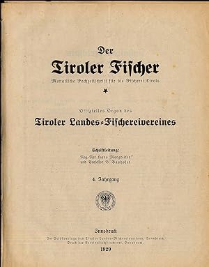 Der Tiroler Fischer. Monatliche Fachzeitschrift für die Fischerei Tirols. Offizielles Organ des T...