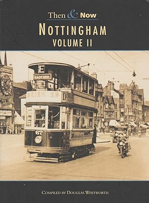 Imagen del vendedor de Nottingham Then & Now Volume II a la venta por The Glass Key