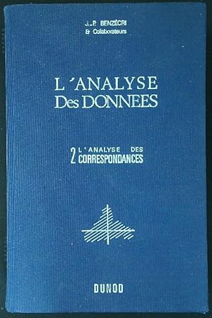 Seller image for L'analyse des Donnees 2: L'Analyse des Correspondances for sale by Librodifaccia