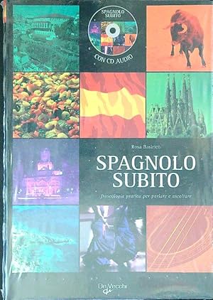 Seller image for Spagnolo subito. Fraseologia pratica per parlare e ascoltare. Con CD Audio for sale by Librodifaccia