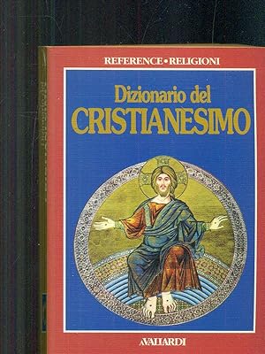 Bild des Verkufers fr Dizionario del cristianesimo zum Verkauf von Librodifaccia