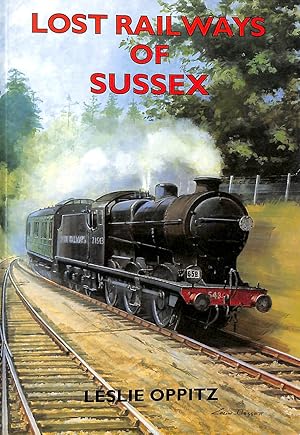 Image du vendeur pour Lost Railways of Sussex mis en vente par M Godding Books Ltd