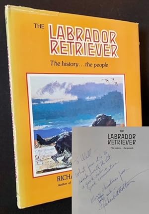 Bild des Verkufers fr The Labrador Retriever: The History -- the People zum Verkauf von APPLEDORE BOOKS, ABAA