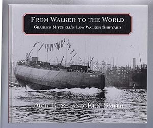 From Walker to the World, Charles Mitchell's Low Walker Shipyard