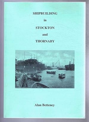 Shipbuilding in Stockton and Thornaby