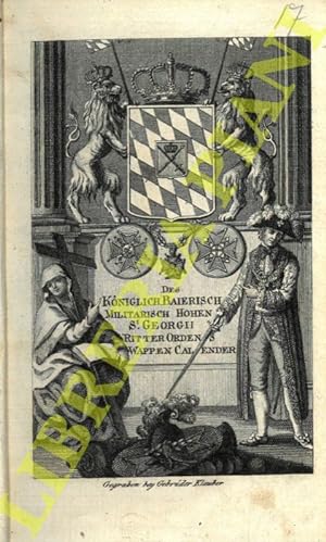 Des Königlich Baierisch Militarisch Hohen St. Georgii Ritter Ordens Wappen Calender.
