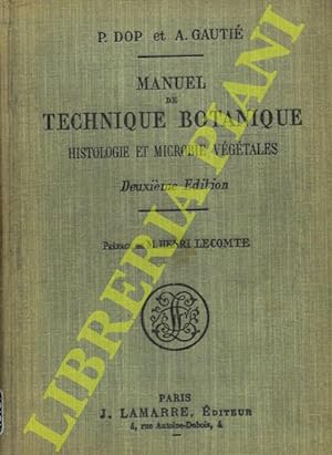 Manuel de technique botanique: Histologie et microbie végétales.