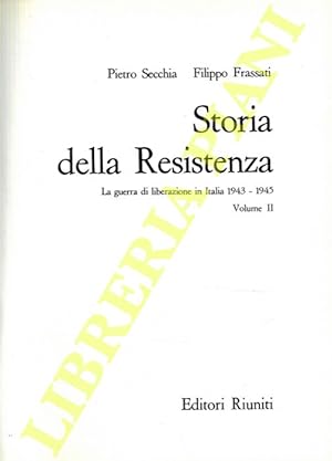 Storia della Resistenza. La guerra di liberazione in Italia 1943-1945.