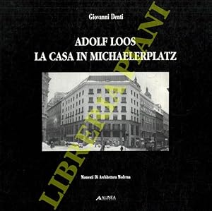 Bild des Verkufers fr Adolf Loos. La casa in Michaelerplatz. zum Verkauf von Libreria Piani