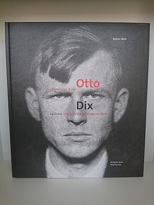 Otto Dix Die kosmischen Bilder zwischen Sehnsucht und schwangerem Weib / Rainer Beck