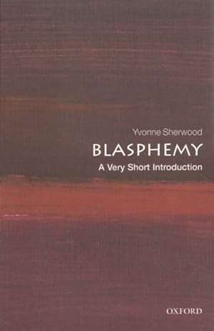 Immagine del venditore per Blasphemy : A Very Short Introduction venduto da GreatBookPrices