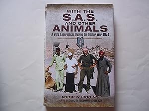 Seller image for With the SAS and Other Animals: A Vet?s Experiences During the Dhofar War 1974 for sale by Carmarthenshire Rare Books