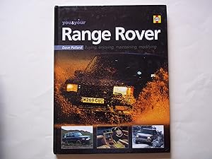 Bild des Verkufers fr You & Your Range Rover: Buying, enjoying, maintaining, modifying (You and Your) zum Verkauf von Carmarthenshire Rare Books