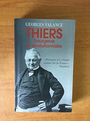 Image du vendeur pour THIERS BOURGEOIS ET REVOLUTIONNAIRE mis en vente par KEMOLA