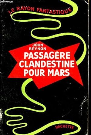 Bild des Verkufers fr Passagre clandestine pour mars - collection le rayon fantastique zum Verkauf von Le-Livre