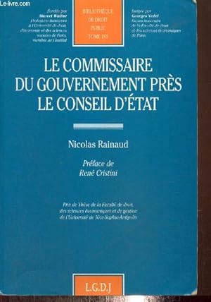 Bild des Verkufers fr Le commissaire du gouvernement prs le Conseil d'Etat (Collection "Bibliothque de droit public", n181) zum Verkauf von Le-Livre