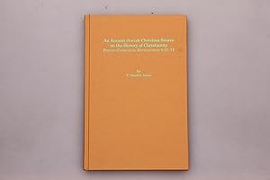 Immagine del venditore per AN ANCIENT JEWISH CHRISTIAN SOURCE ON THE HISTORY OF CHRISTIANITY. Pseudo-Clementine Recognitions 1.27-71 venduto da INFINIBU KG