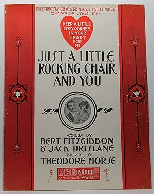 Seller image for JUST A LITTLE ROCKING CHAIR AND YOU for sale by Rose City Books