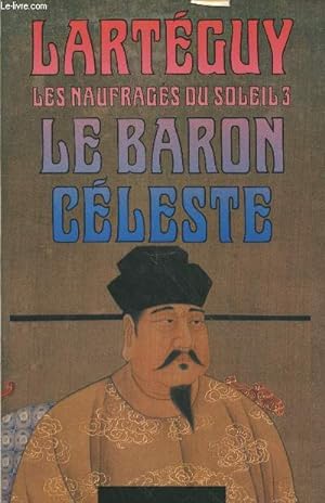 Image du vendeur pour Les naufrags du soleil Tome 3 : Le Baron cleste mis en vente par Le-Livre