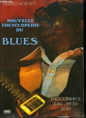 Imagen del vendedor de Nouvelle encyclopdie du blues a la venta por Le-Livre