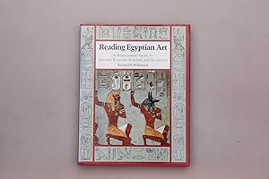 Bild des Verkufers fr READING EGYPTIAN ART. A Hieroglyphic Guide to Ancient Egyptian Painting and Sculpture zum Verkauf von INFINIBU KG
