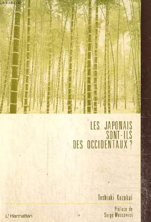 Image du vendeur pour Les Japonais sont-ils des Occidenteaux ? Sociologie d'une acculturation volontaire mis en vente par Le-Livre