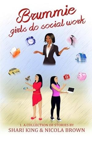 Bild des Verkufers fr Brummie Girls Do Social Work: 1. A Collection of Stories zum Verkauf von WeBuyBooks