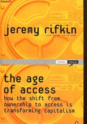 Seller image for Le age of access - How the sphift from ownership to access is transforming capitalism for sale by Le-Livre