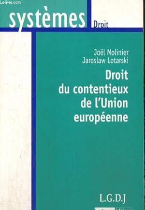 Image du vendeur pour Droit du contentieux de l'Union europenne (Collection "Systmes - Droit") mis en vente par Le-Livre