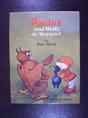 Paulus und Moll, der Maulwurf