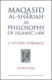 Seller image for Maqasid Al-Shariah as Philosophy of Islamic Law: A Systems Approach for sale by Catchofthedaybooks