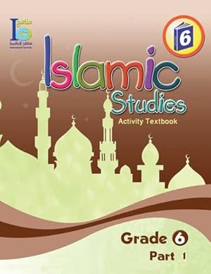 Image du vendeur pour ICO Islamic Studies Workbook: Grade 6, Part 1 mis en vente par Catchofthedaybooks