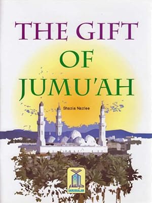 Seller image for The Gift of Jumuah for sale by Catchofthedaybooks