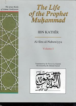 Immagine del venditore per The Life of the Prophet Muhammad Volume 1: Al-Sira al-Nabawiyya (Great Books of Islamic Civilization Series) venduto da Catchofthedaybooks