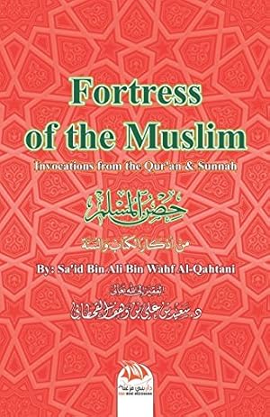 Bild des Verkufers fr Fortress of the Muslim: Invocations From the Qur'an and Sunnah zum Verkauf von Catchofthedaybooks