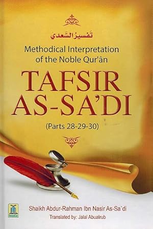 Seller image for Tafsir As-Sa'di (Parts 28-29-30) Methodical Interpretation of the Noble Qur'an for sale by Catchofthedaybooks