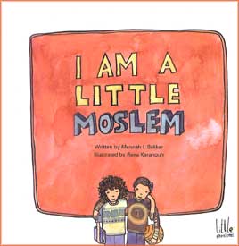 Seller image for I Am a Little Moslem (Little Moslem) for sale by Catchofthedaybooks