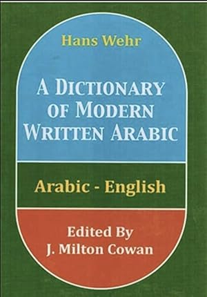 Seller image for Arabic-English Dictionary: The Hans Wehr Dictionary of Modern Written Arabic for sale by Catchofthedaybooks